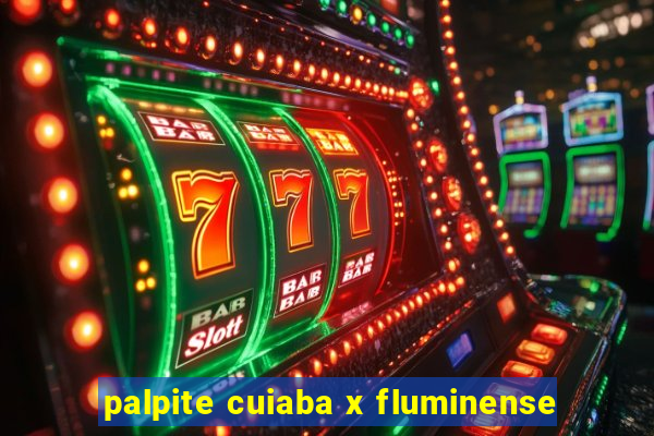 palpite cuiaba x fluminense